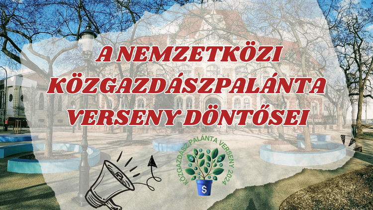 Nemzetközi Közgazdászpalánta Versenyének döntőjébe jutott csapatok