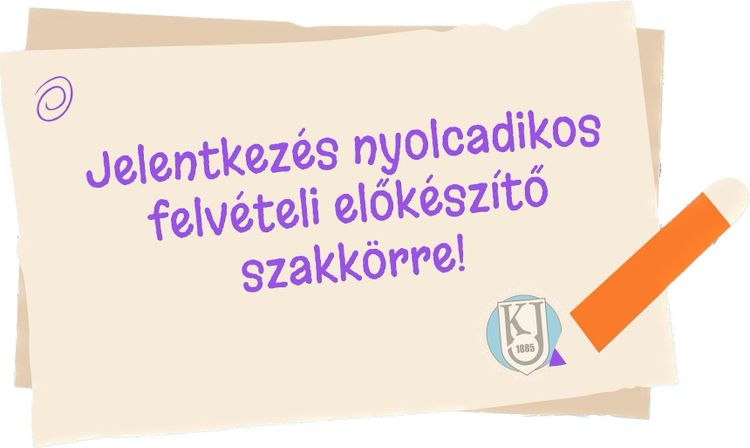 Jelentkezés nyolcadikos felvételi előkészítő szakkörre