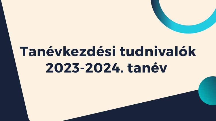 Tanévkezdési tudnivalók 2023-2024. tanév